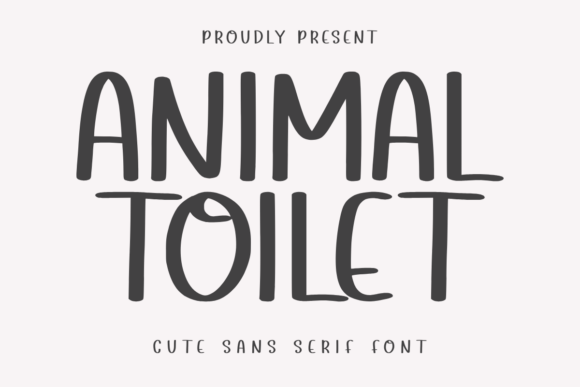 Animal Toilet: A Playful Sans Serif Font for Editors
