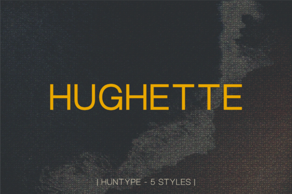 Hughette: The Sans Serif Typeface for Clear Campaigns