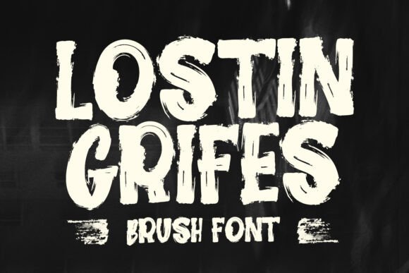 Lostin Grifes: A Gritty Brush Typeface for Bold Brands