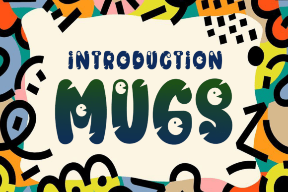 Mugs Font: A Playful Typeface for Bold Branding